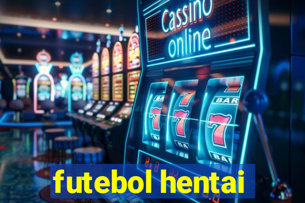 futebol hentai